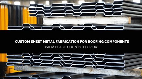 sheet metal fabrication palm beach county|metal fabricators in palm beach county.